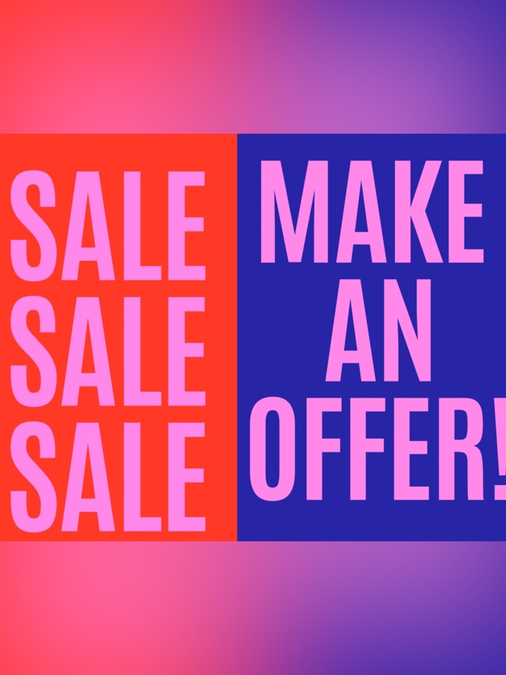 SALE! Everything must go! Make an offer!